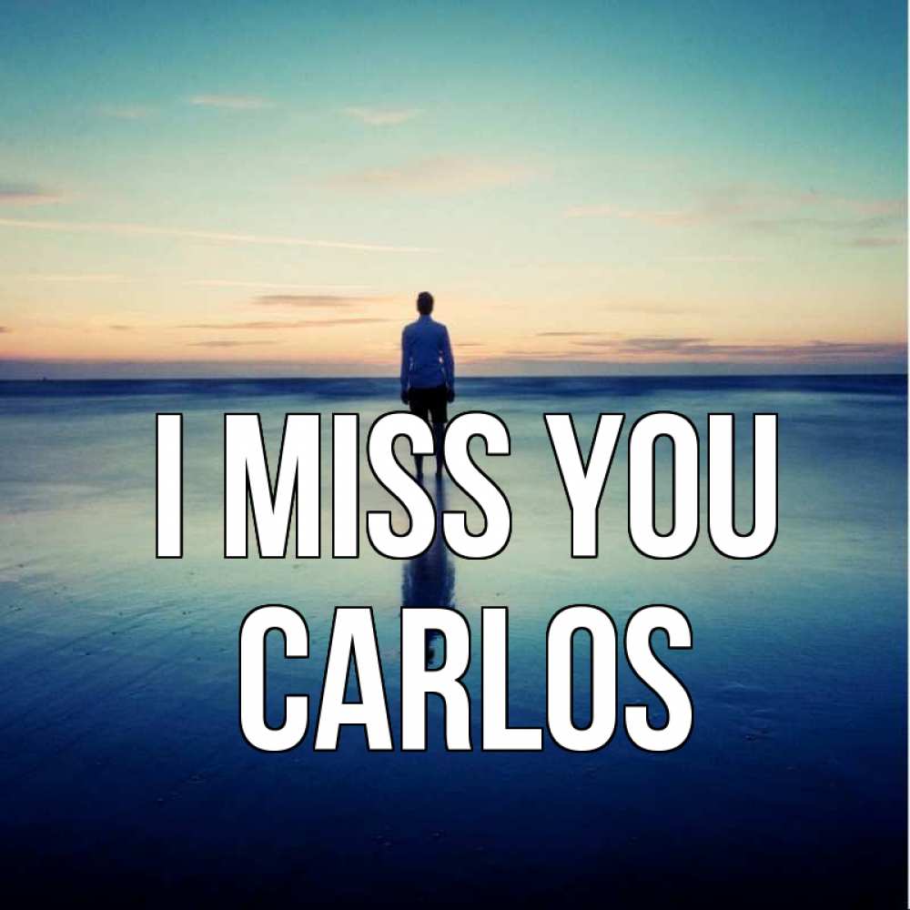 Greetings card с именем, Carlos I miss you зима Greetings with text for free download 