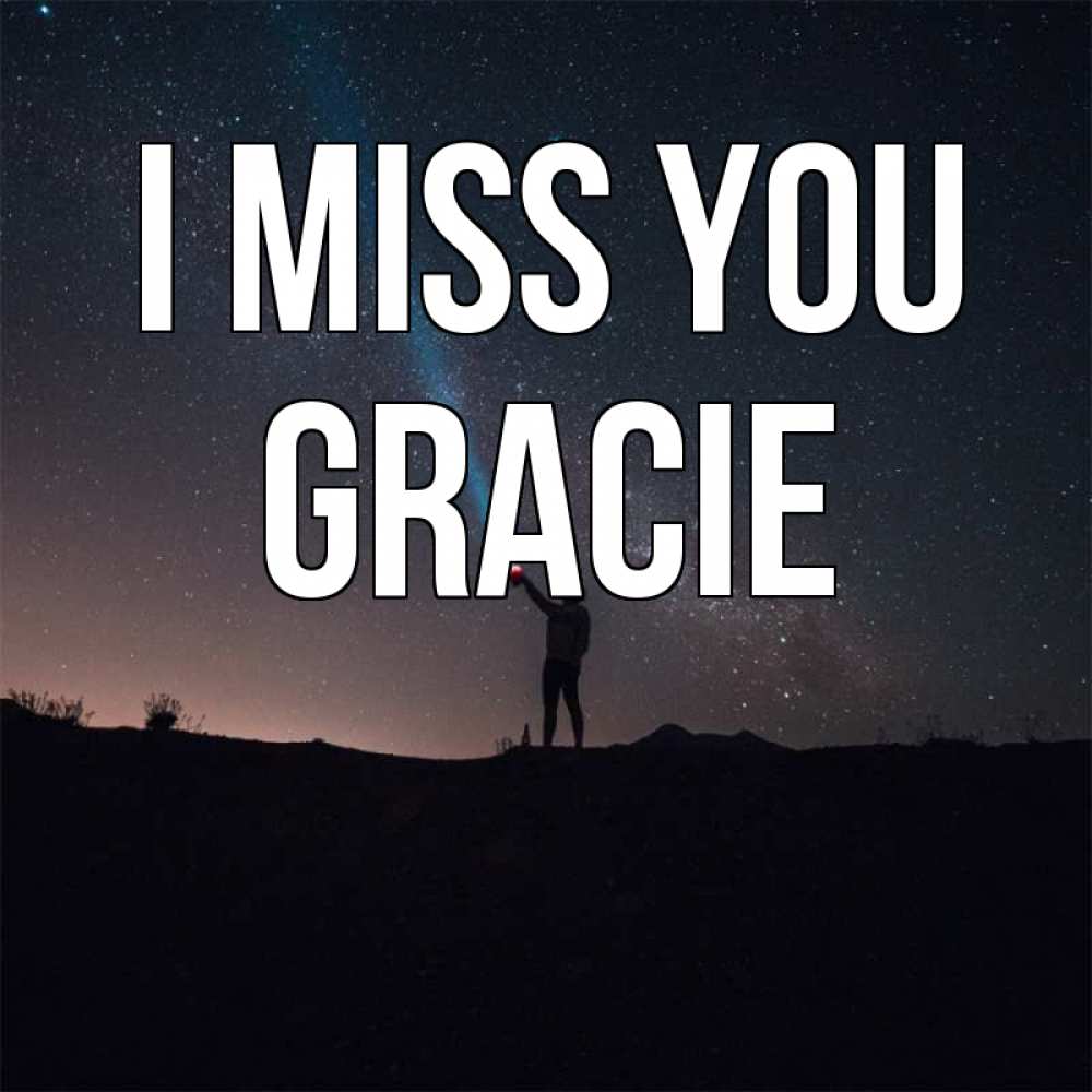 Greetings card с именем, Gracie I miss you звезды и луч света Greetings with text for free download 