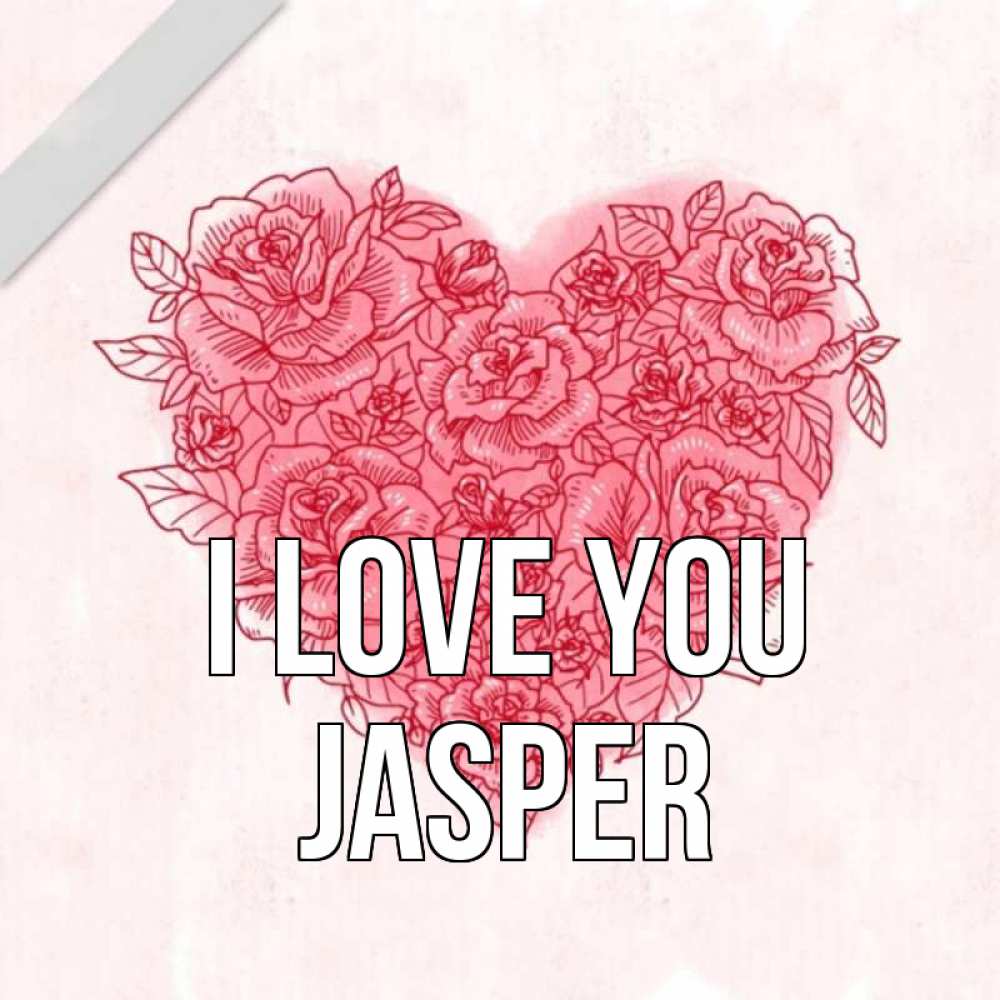 Greetings card с именем, Jasper I love you узоры Greetings with text for free download 
