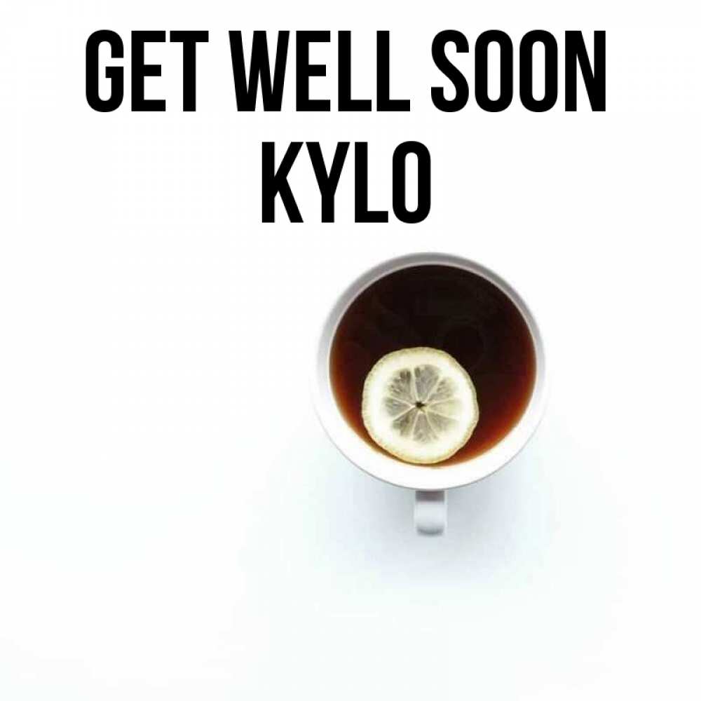 Greetings card с именем, Kylo Get well soon простая открытка Greetings with text for free download 
