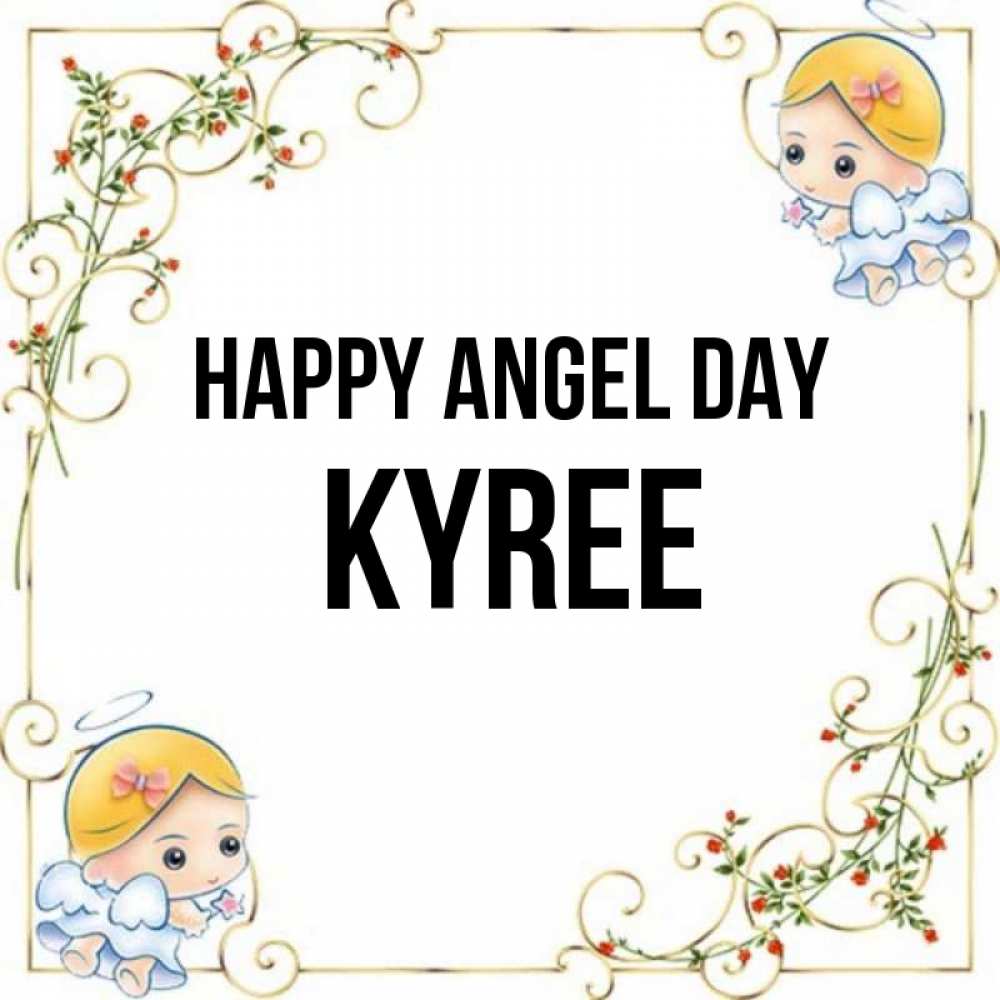 Greetings card с именем, Kyree happy angel day девочки ангелы Greetings with text for free download 