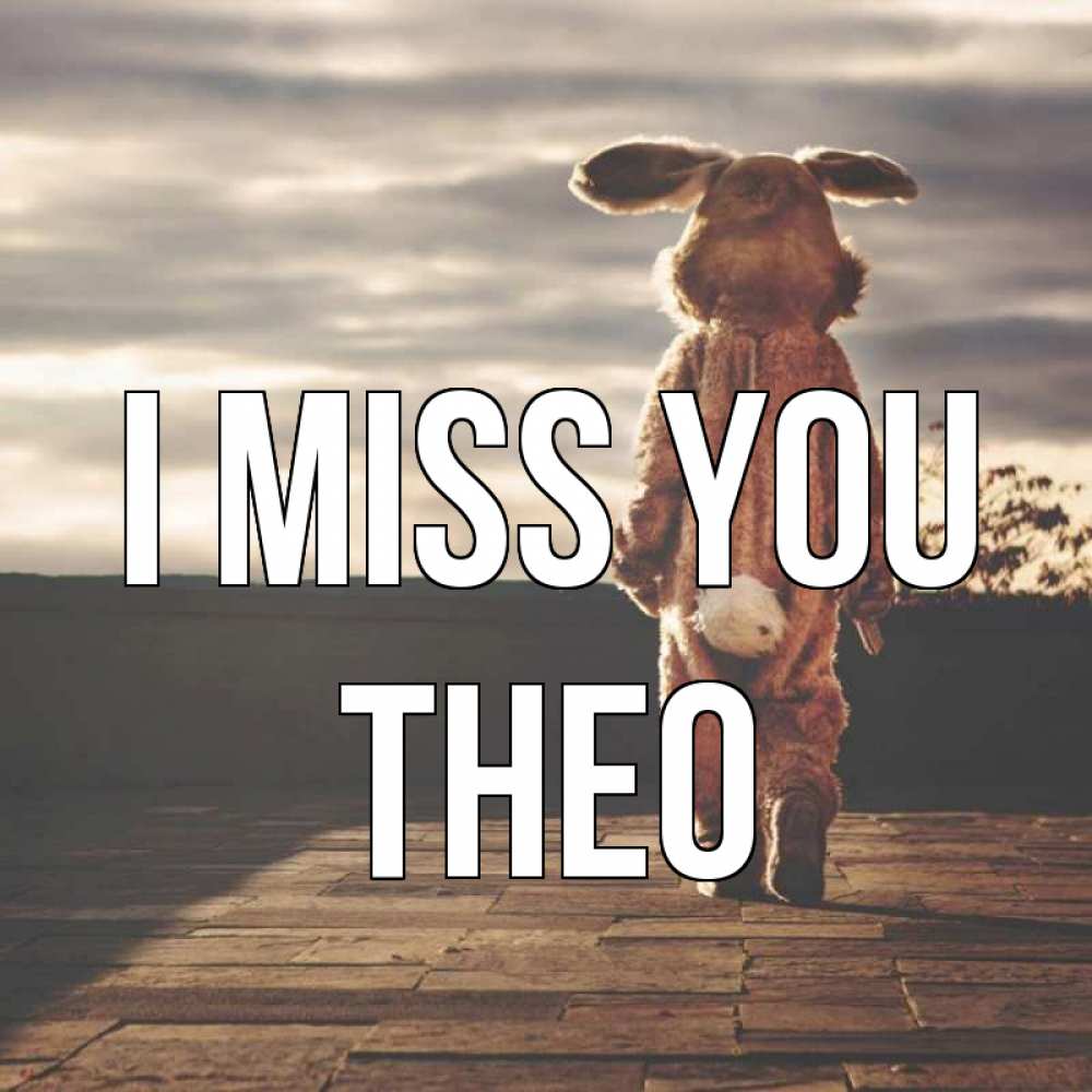 Greetings card с именем, Theo I miss you даже в костюме зайца Greetings with text for free download 
