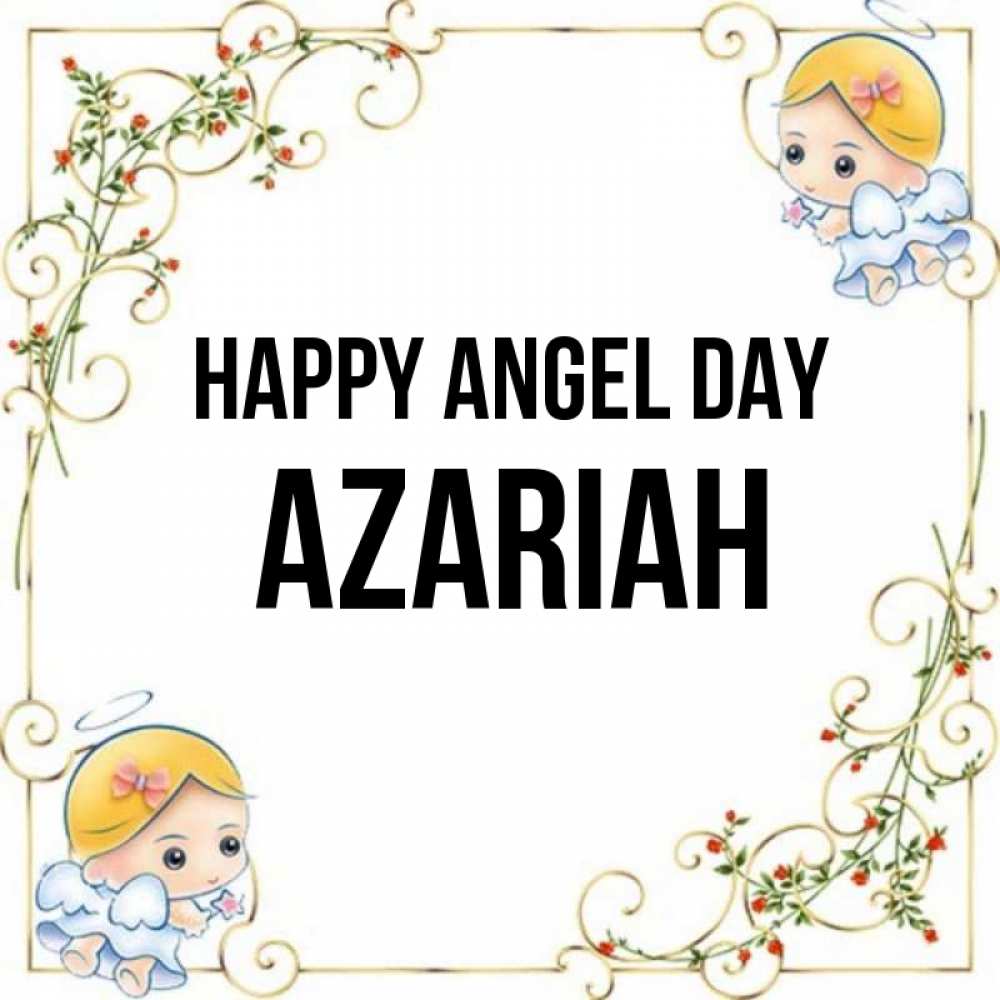 Greetings card с именем, Azariah happy angel day девочки ангелы Greetings with text for free download 