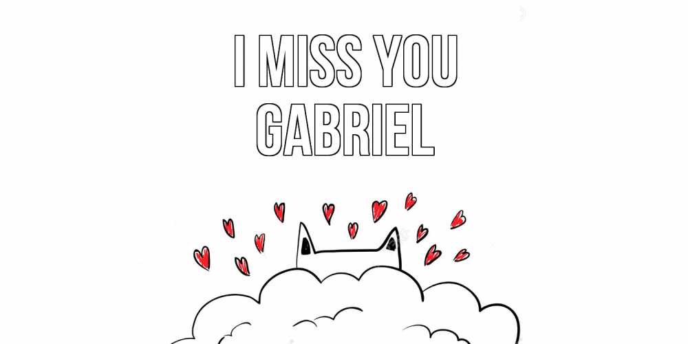 Greetings card с именем, Gabriel I miss you котик скучает по тебе очень с сердечками Greetings with text for free download 