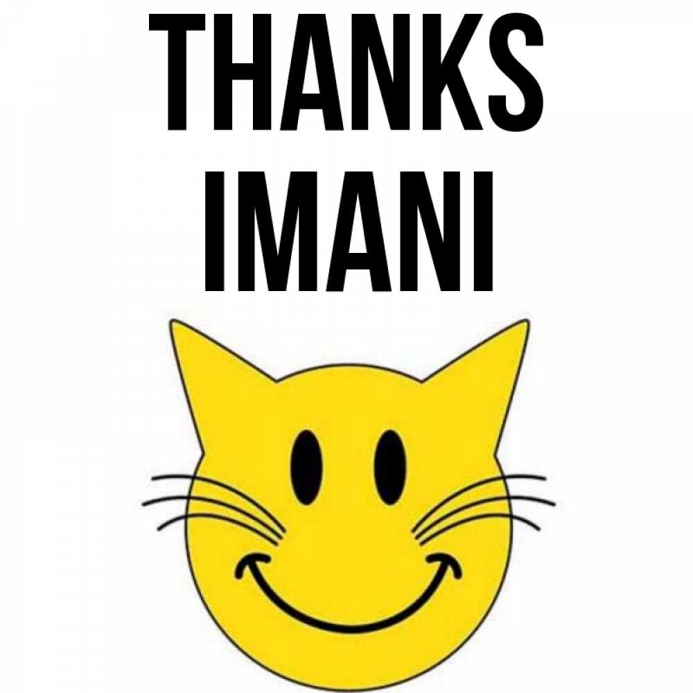 Greetings card с именем, Imani Thanks улыбающийся смайл кот Greetings with text for free download 