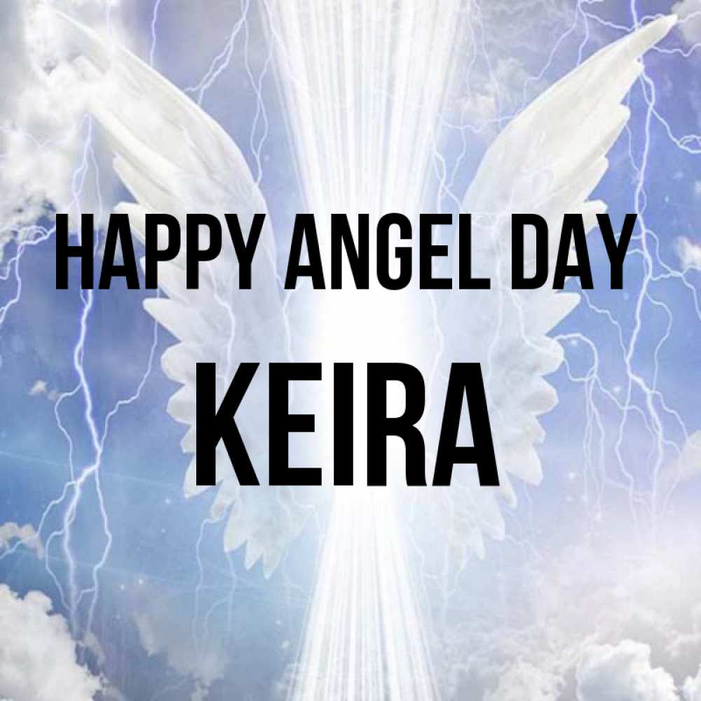 Greetings card с именем, Keira happy angel day молнии на небе и свет Greetings with text for free download 