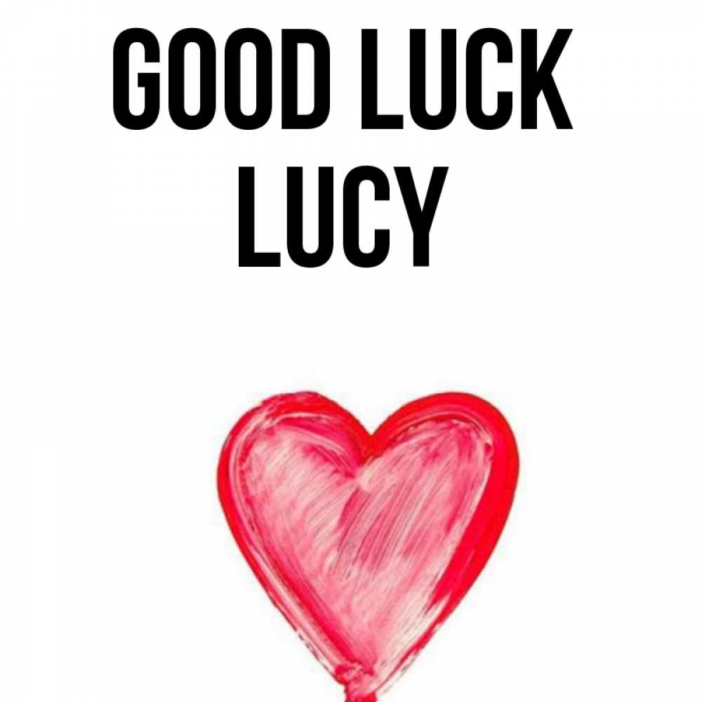 Greetings card с именем, Lucy Good luck рисунок маркером Greetings with text for free download 