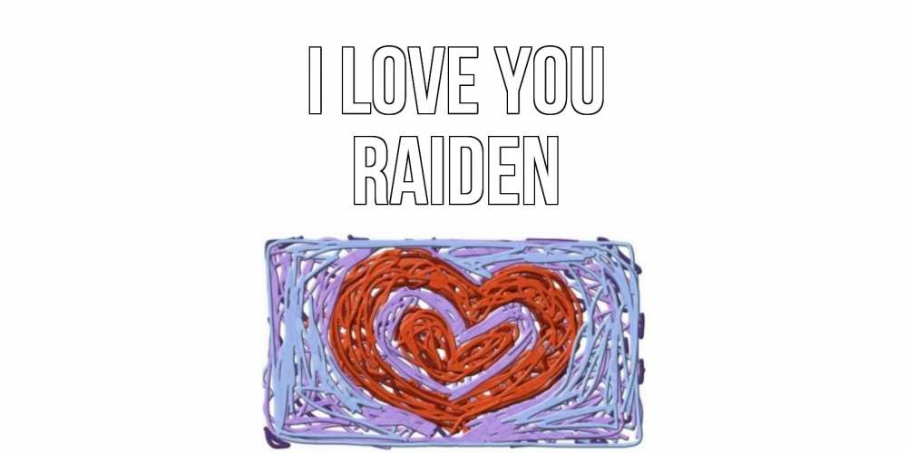 Greetings card с именем, Raiden I love you сердце Greetings with text for free download 
