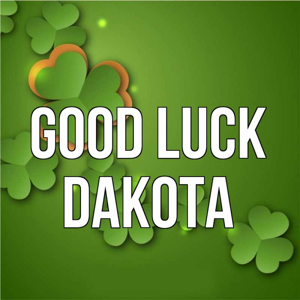 Greetings card с именем, Dakota Good luck много трехлистных листочков клевера Greetings with text for free download 