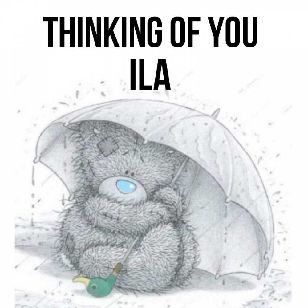 Greetings card с именем, Ila Thinking of you весеннее или осеннее настроение Greetings with text for free download 