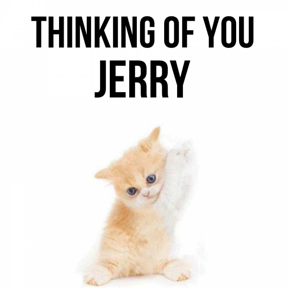 Greetings card с именем, Jerry Thinking of you зверушки и милота Greetings with text for free download 
