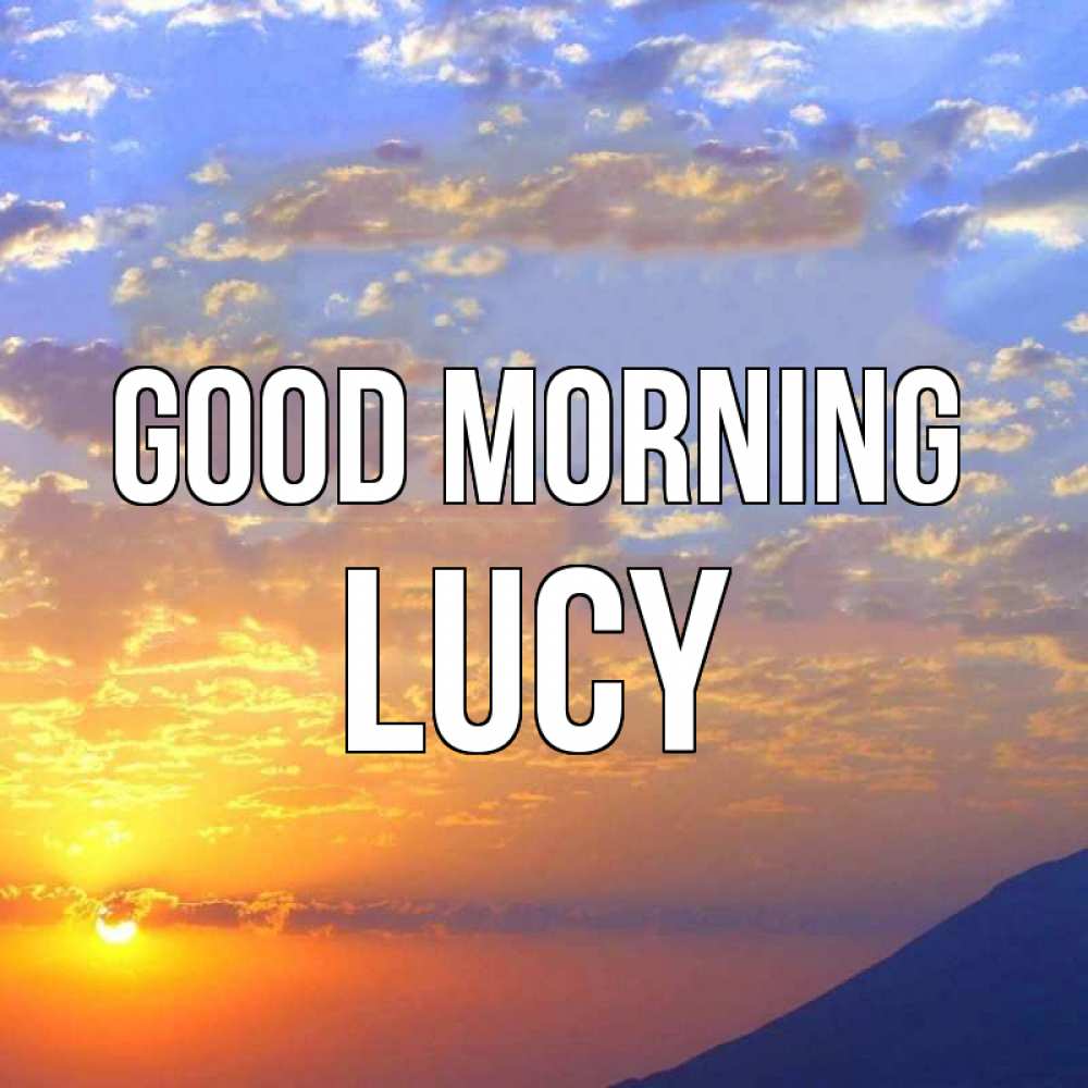 Greetings card с именем, Lucy Good morning облака и солнце Greetings with text for free download 