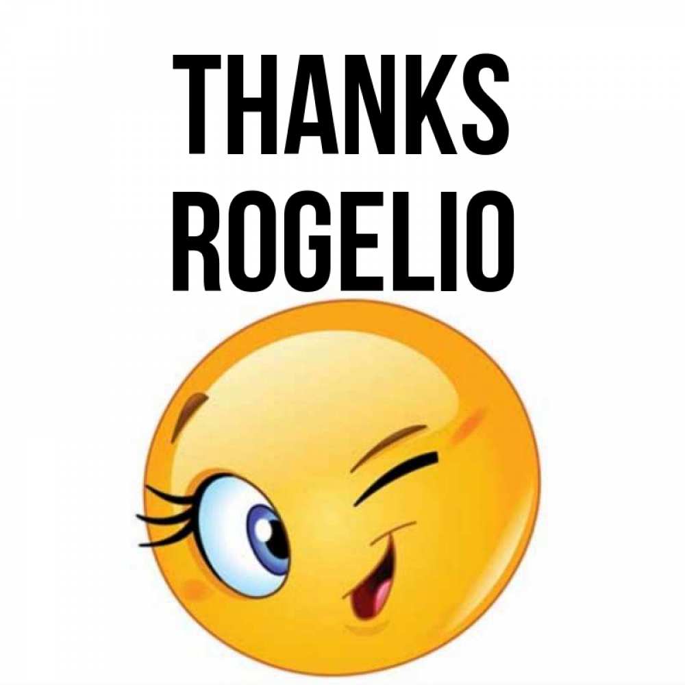 Greetings card с именем, Rogelio Thanks открытка с подмигивающим смайлом Greetings with text for free download 