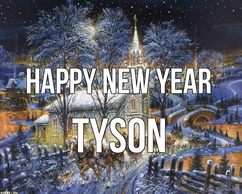 Greetings card с именем, Tyson Happy New Year упряжка лошадей, лошади, новый год Greetings with text for free download 