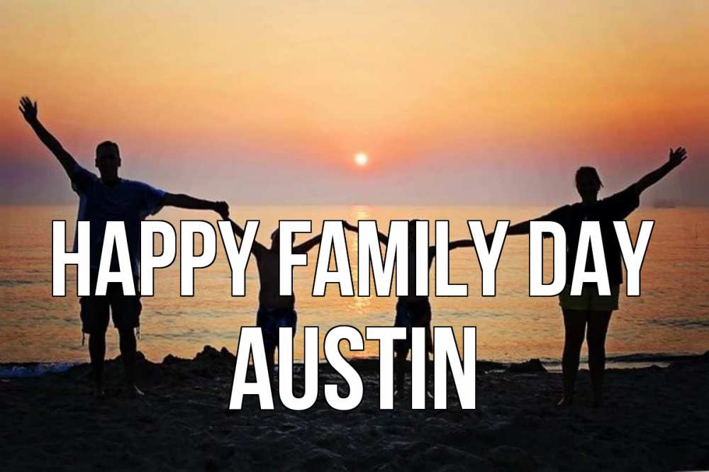 Greetings card с именем, Austin happy family day мама, папа, дети, дочка,сын, море, пляж, закат Greetings with text for free download 