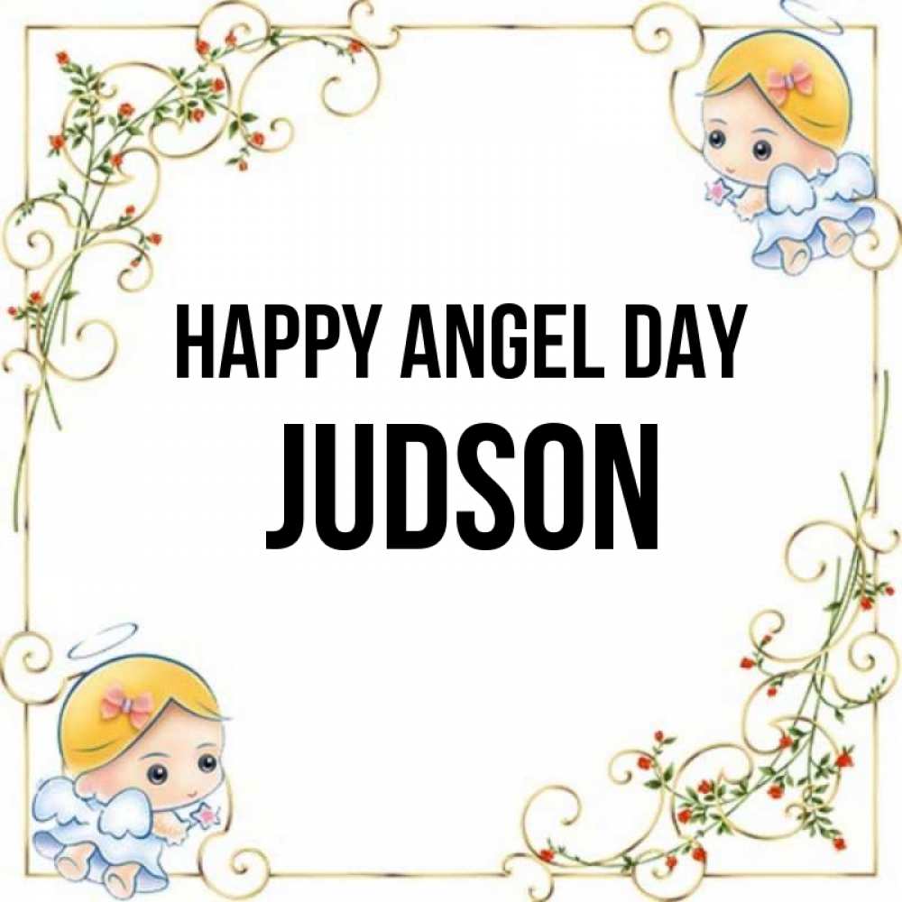 Greetings card с именем, Judson happy angel day девочки ангелы Greetings with text for free download 