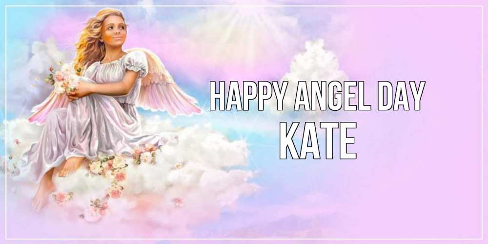Greetings card с именем, Kate happy angel day ангел, девушка, небо в розовом, облака Greetings with text for free download 