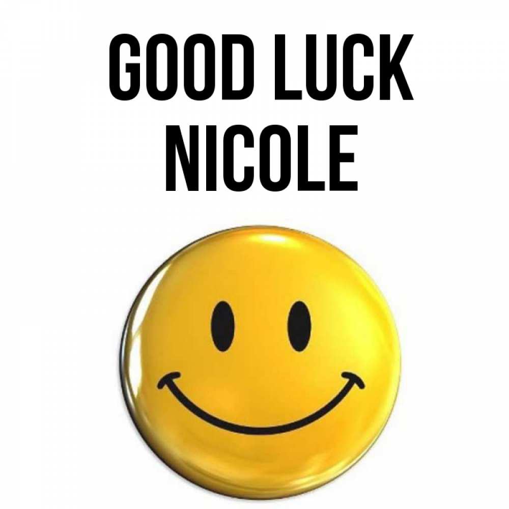 Greetings card с именем, Nicole Good luck для поднятия настроения открытки на каждый день Greetings with text for free download 