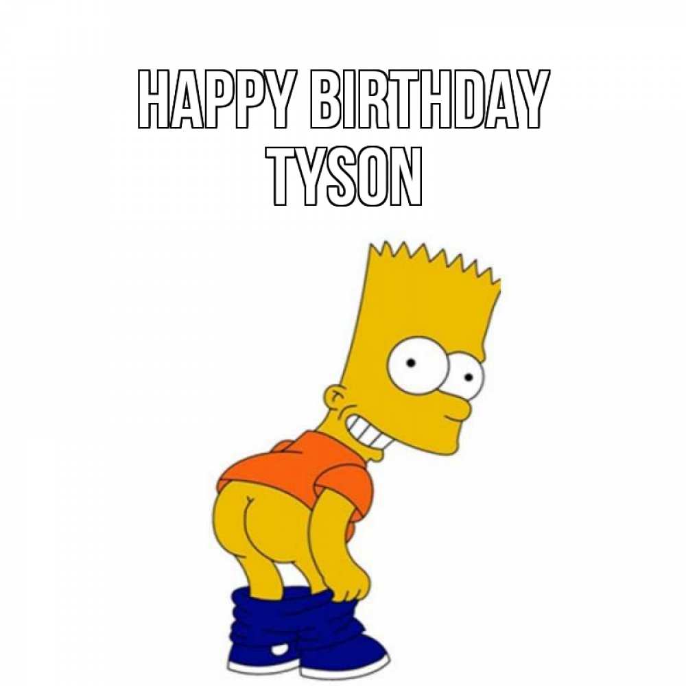 Greetings card с именем, Tyson Happy Birthday прикольные поздравления Greetings with text for free download 