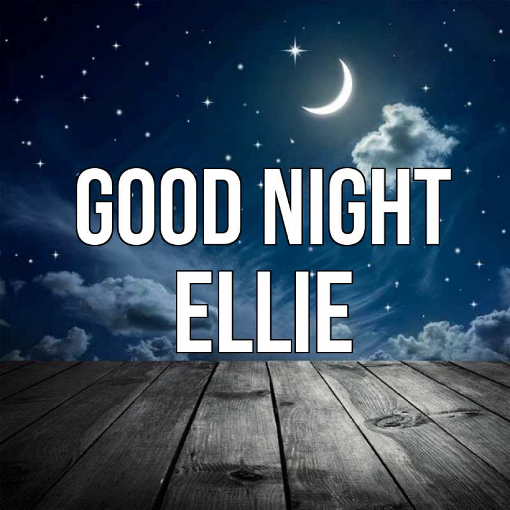 Greetings card с именем, Ellie Good night месяц и звезда Greetings with text for free download 