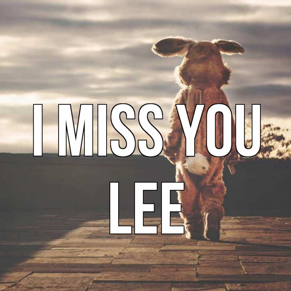 Greetings card с именем, Lee I miss you даже в костюме зайца Greetings with text for free download 