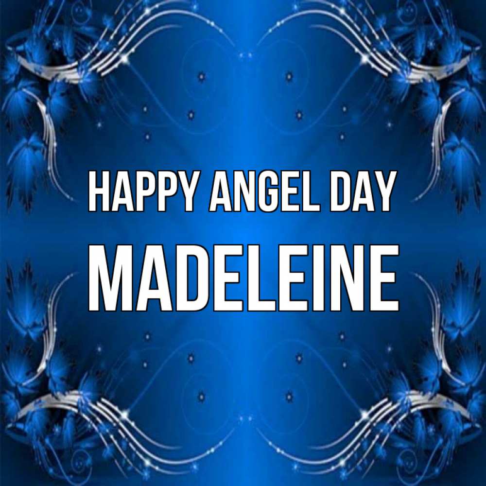 Greetings card с именем, Madeleine happy angel day красивая рамочка с узорами Greetings with text for free download 