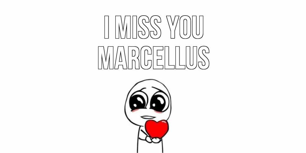 Greetings card с именем, Marcellus I miss you я очень соскучился по тебе с тролль фейсом Greetings with text for free download 
