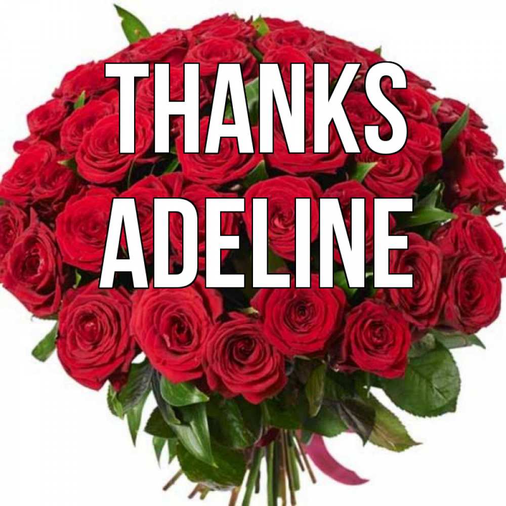 Greetings card с именем, Adeline Thanks букет красных роз Greetings with text for free download 