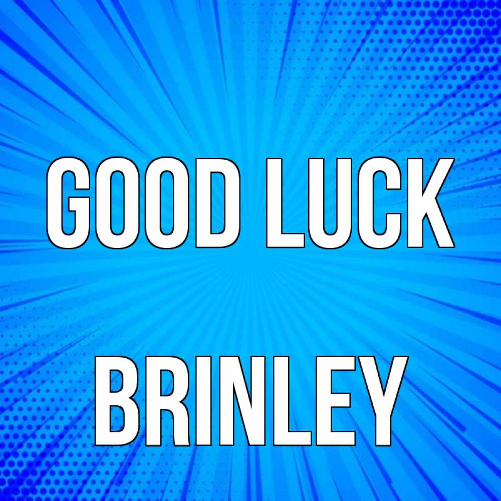 Greetings card с именем, Brinley Good luck на удачу Greetings with text for free download 