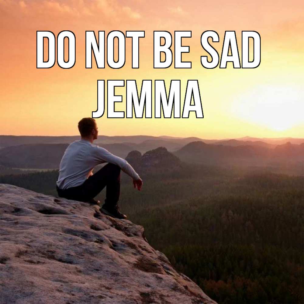 Greetings card с именем, Jemma Do not be sad смотрим на закат Greetings with text for free download 