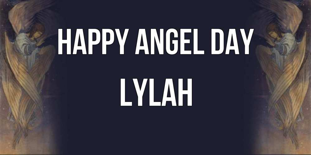 Greetings card с именем, Lylah happy angel day день ангела Greetings with text for free download 