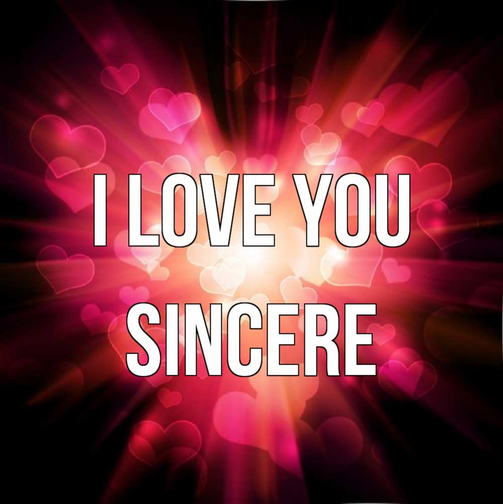 Greetings card с именем, Sincere I love you рамочка 1 Greetings with text for free download 