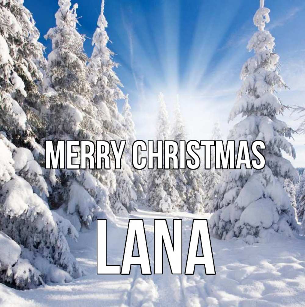 Greetings card с именем, Lana Merry Christmas зима, лес Greetings with text for free download 