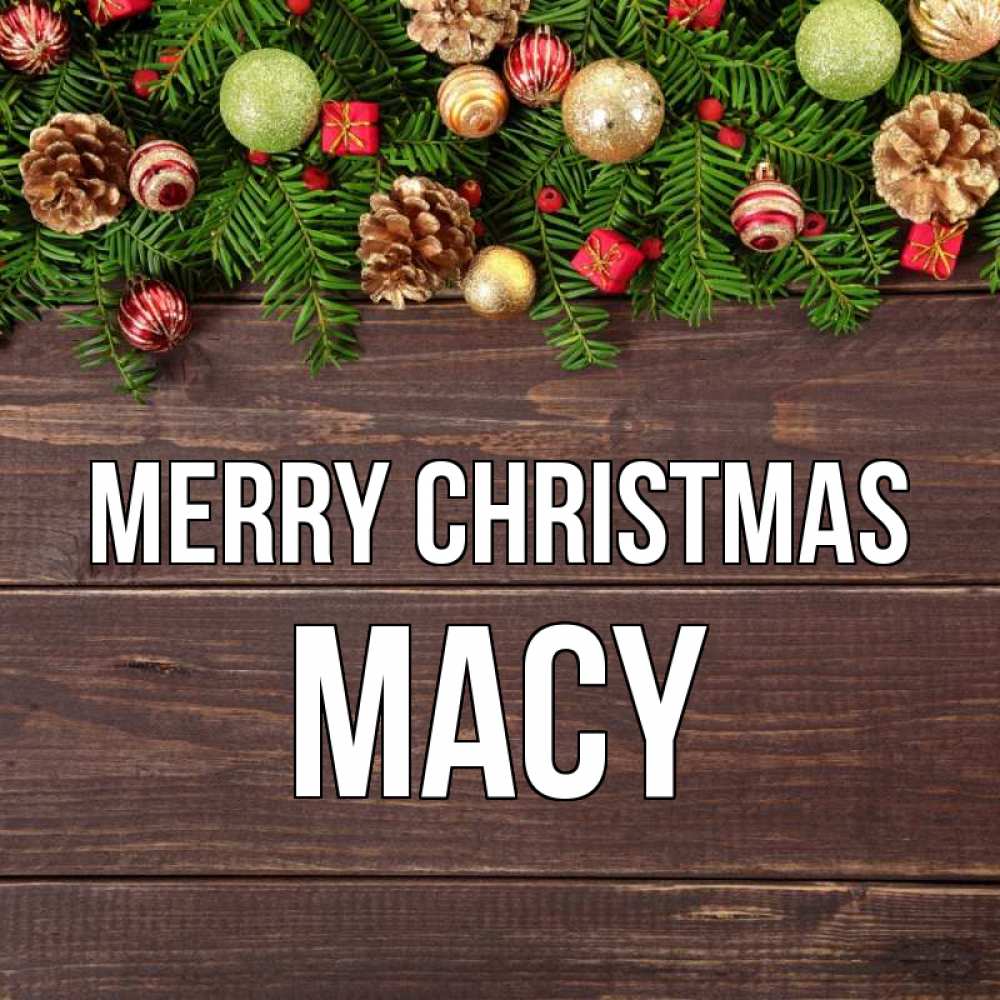 Greetings card с именем, Macy Merry Christmas с рождеством Greetings with text for free download 