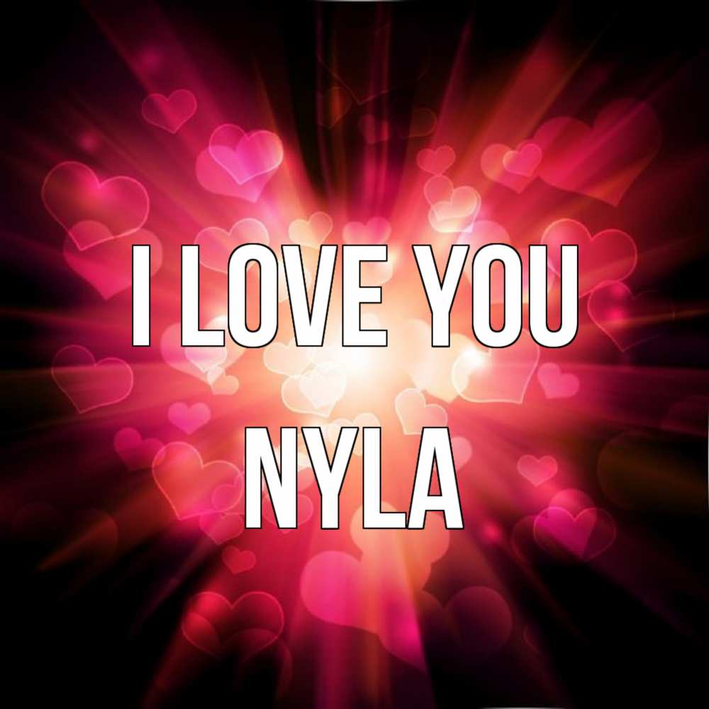 Greetings card с именем, Nyla I love you рамочка 1 Greetings with text for free download 