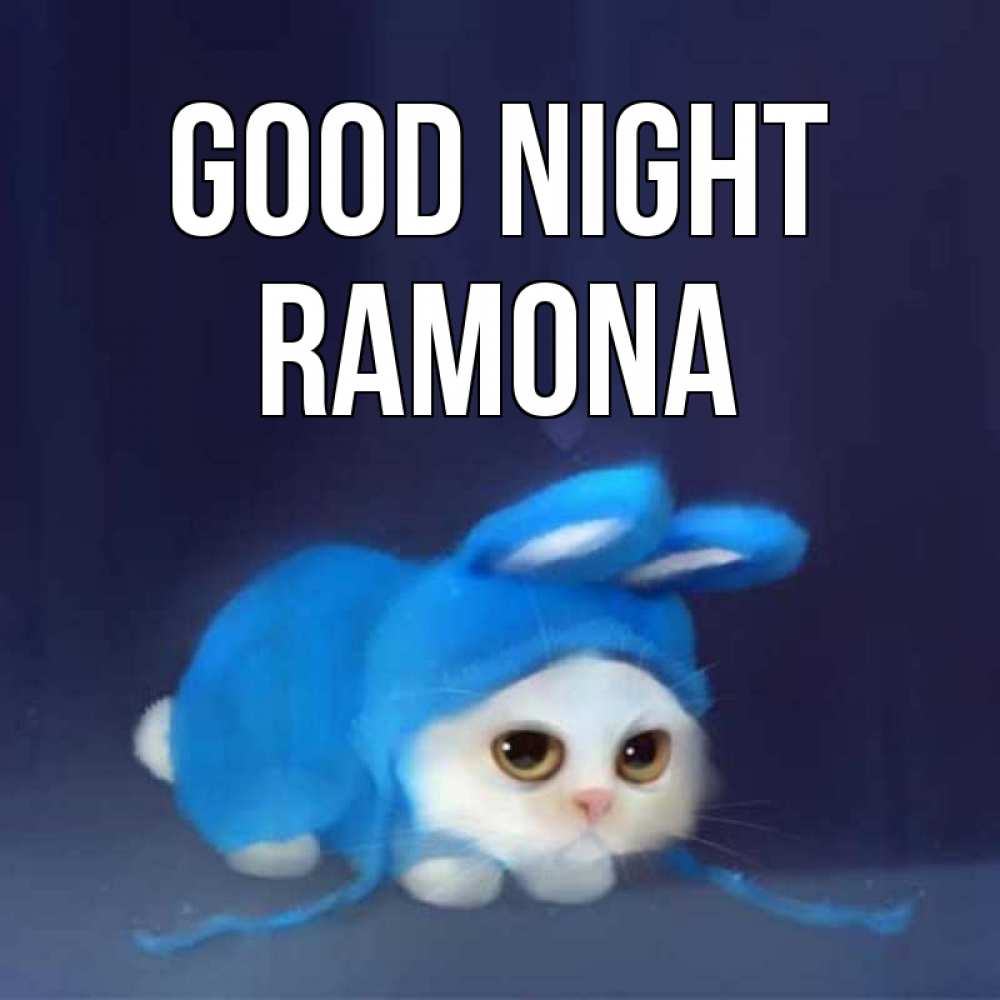 Greetings card с именем, Ramona Good night кот в голубом костюме кролика с ушками Greetings with text for free download 