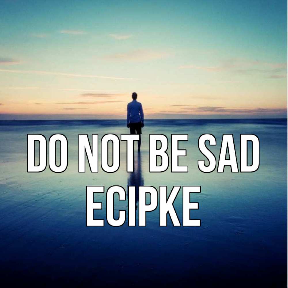 Greetings card с именем, Есірке Do not be sad небо и гладь льда Greetings with text for free download 