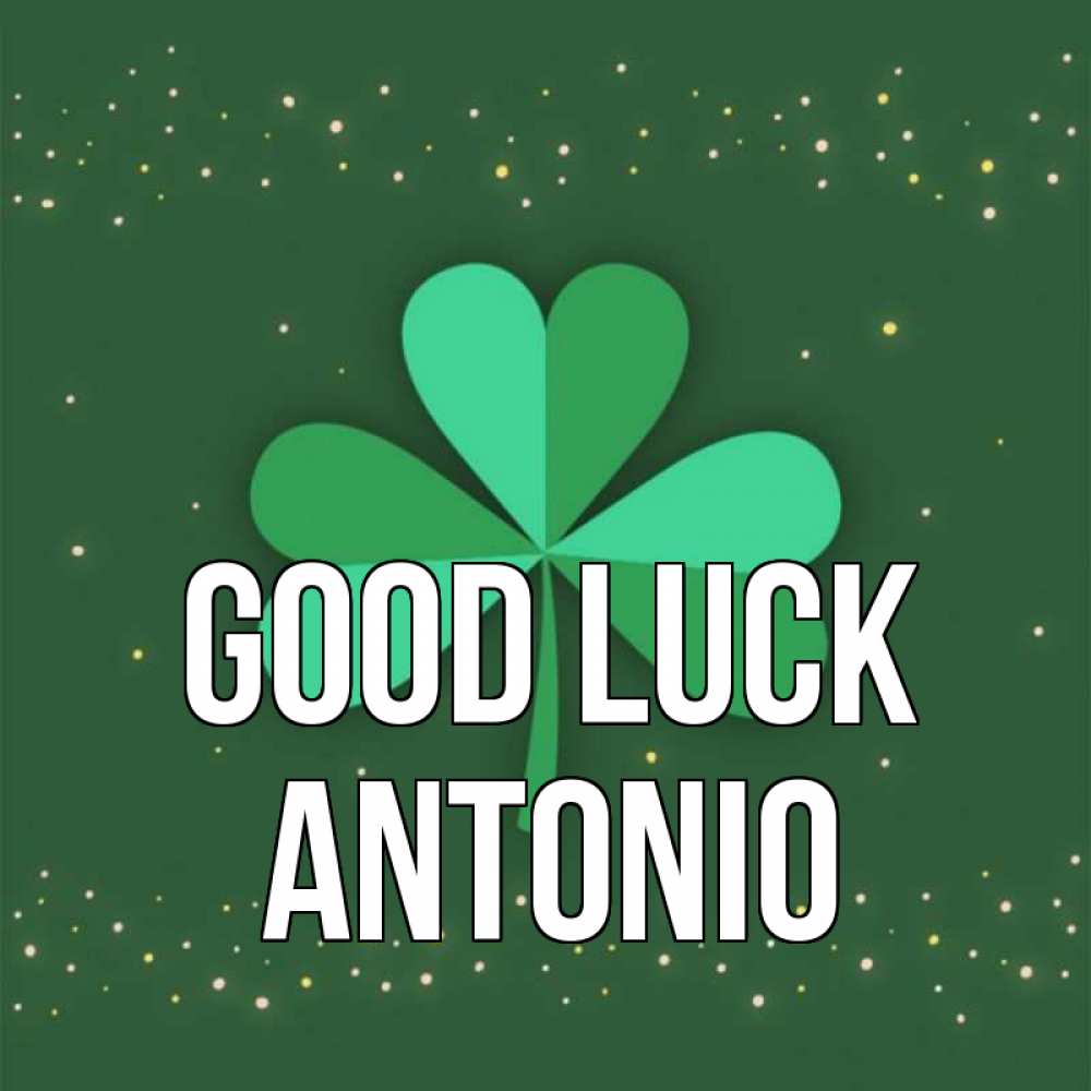 Greetings card с именем, Antonio Good luck лист клевера Greetings with text for free download 