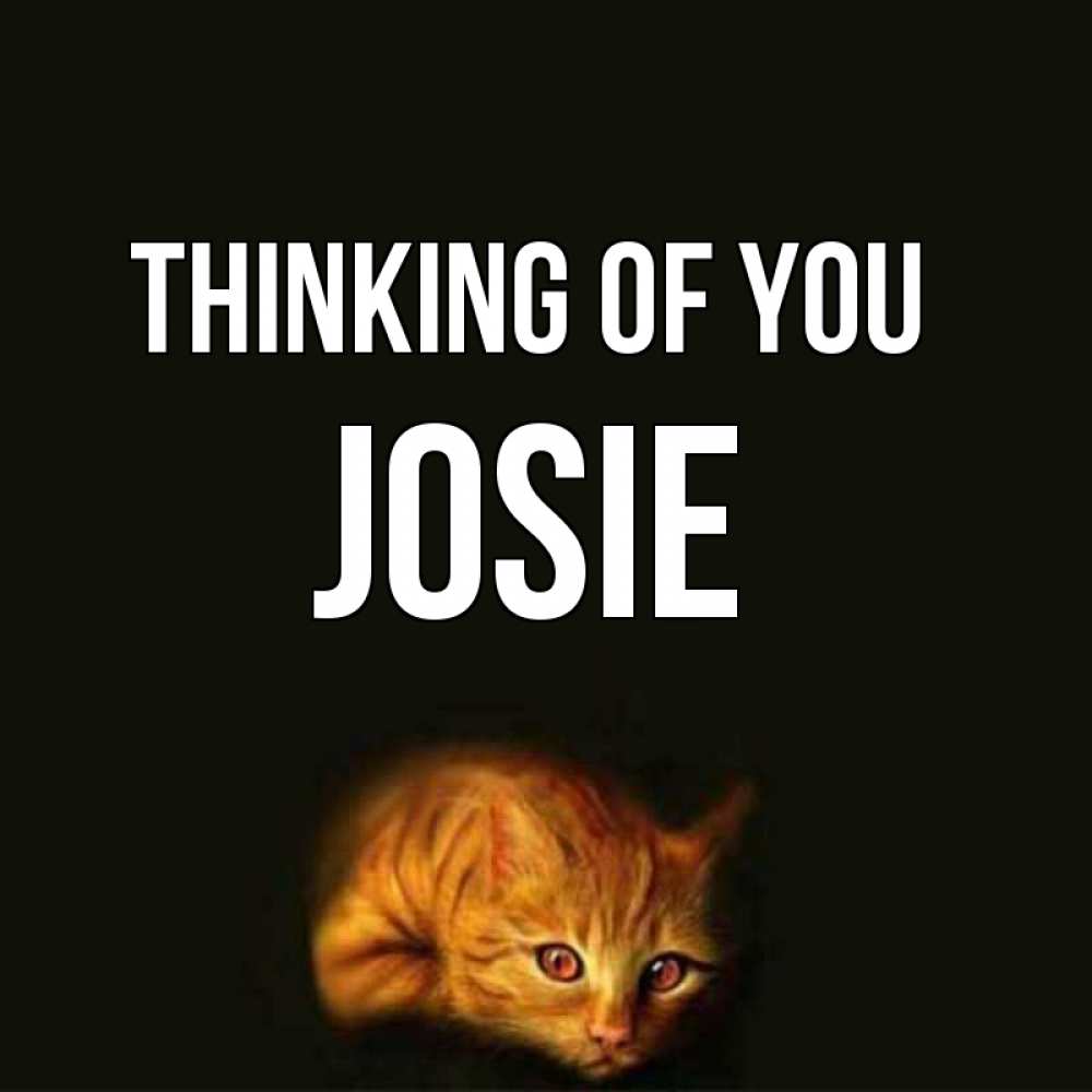 Greetings card с именем, Josie Thinking of you рыжий Greetings with text for free download 