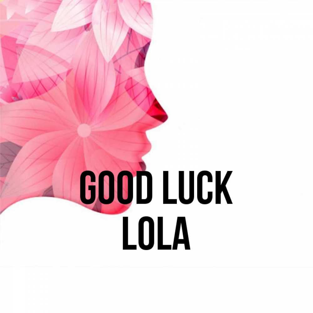Greetings card с именем, Lola Good luck на удачу Greetings with text for free download 