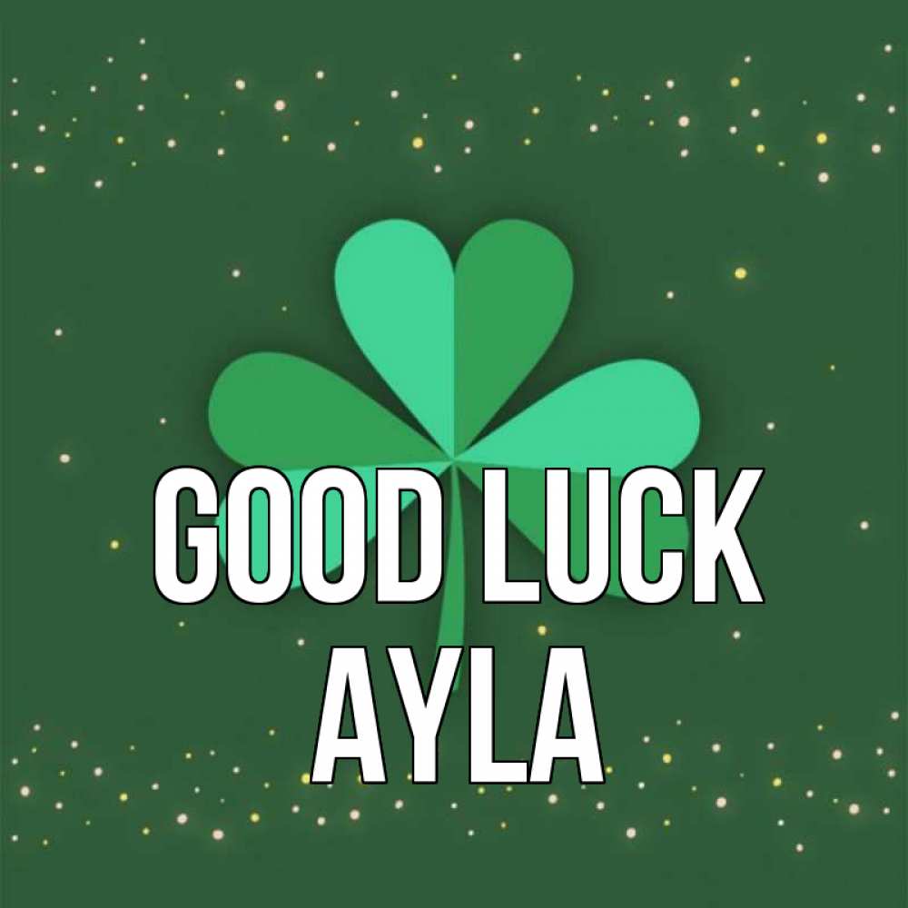 Greetings card с именем, Ayla Good luck лист клевера Greetings with text for free download 