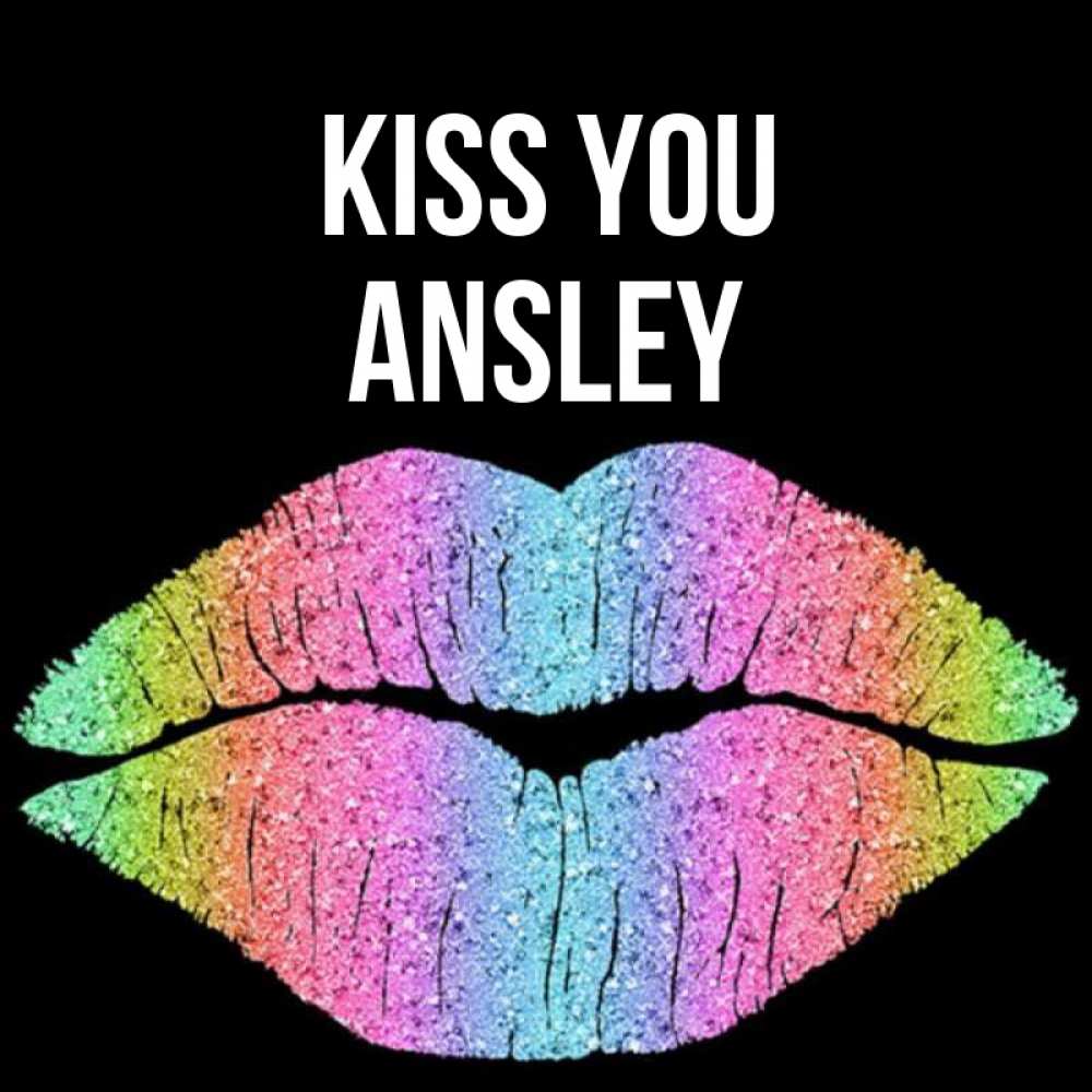 Greetings card с именем, Ansley Kiss you след от губ на черном фоне Greetings with text for free download 