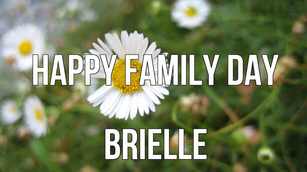 Greetings card с именем, Brielle happy family day с днем семьи Greetings with text for free download 
