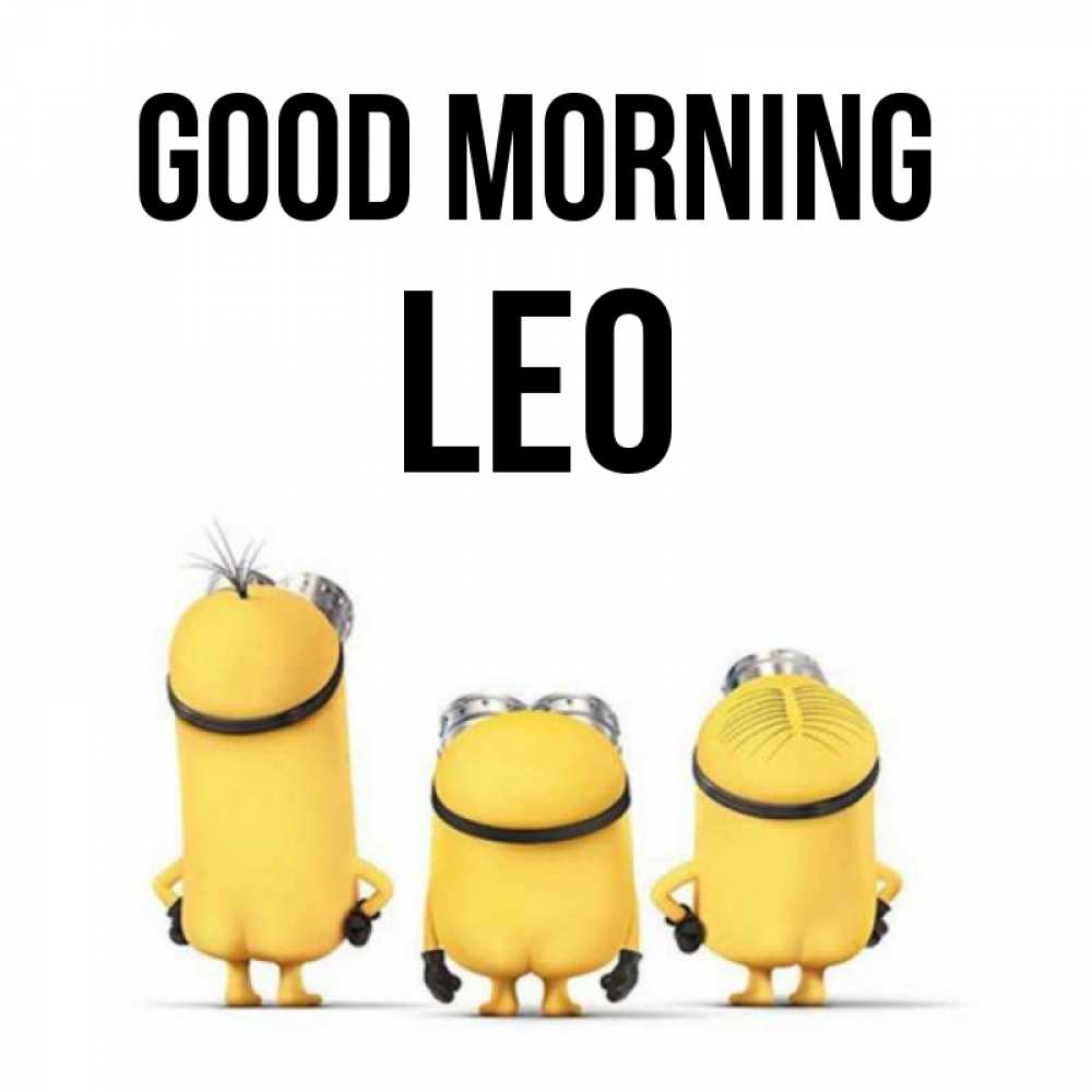 Greetings card с именем, Leo Good morning подписать открытку онлайн бесплатно Greetings with text for free download 