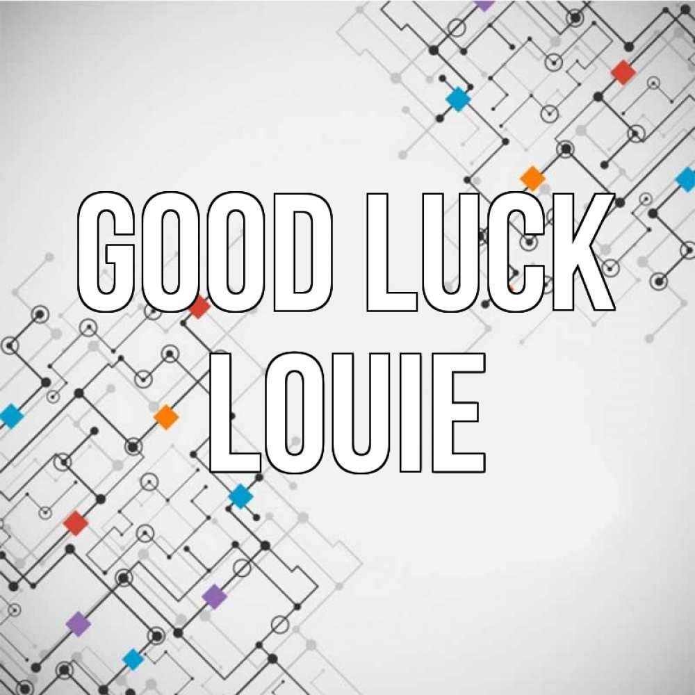 Greetings card с именем, Louie Good luck на удач Greetings with text for free download 