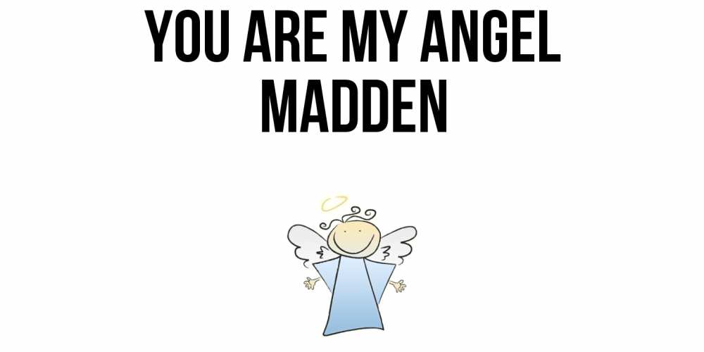 Greetings card с именем, Madden You are my angel ангел Greetings with text for free download 
