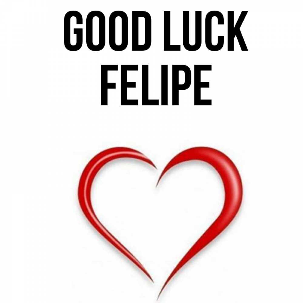 Greetings card с именем, Felipe Good luck для удачливых людей Greetings with text for free download 