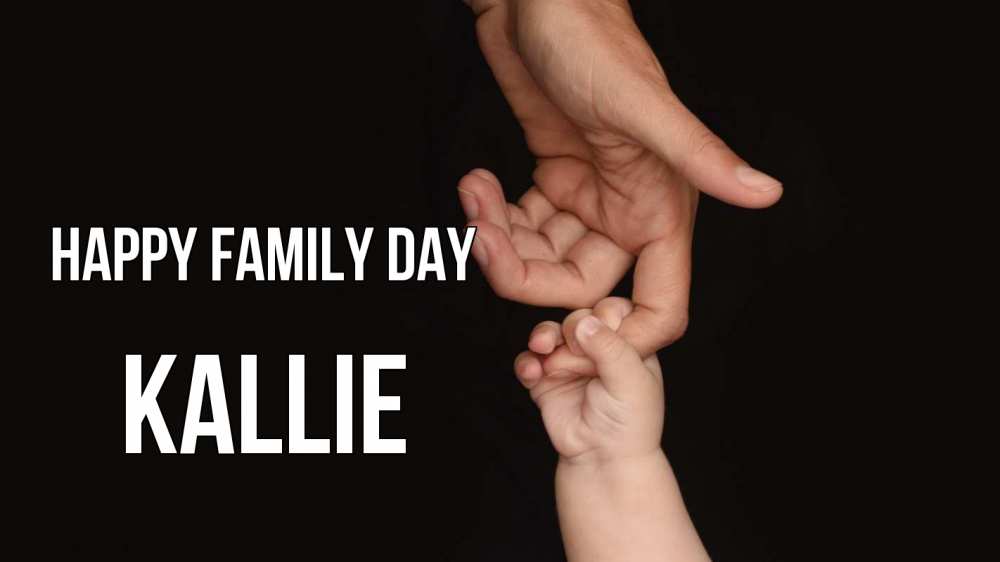 Greetings card с именем, Kallie happy family day с днем семьи Greetings with text for free download 