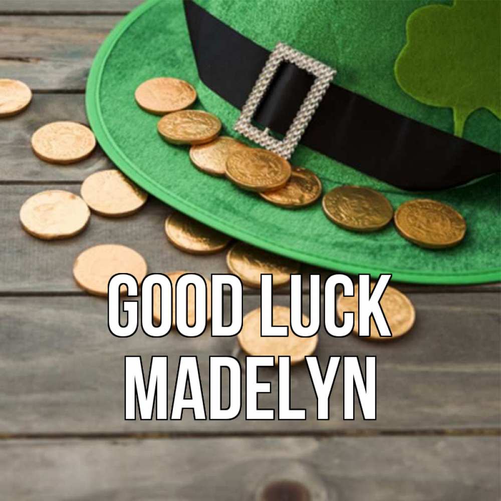 Greetings card с именем, Madelyn Good luck монеты Greetings with text for free download 