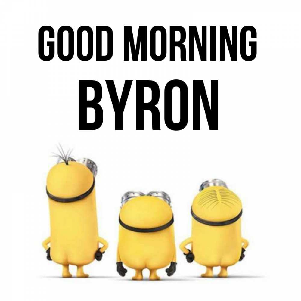 Greetings card с именем, Byron Good morning подписать открытку онлайн бесплатно Greetings with text for free download 